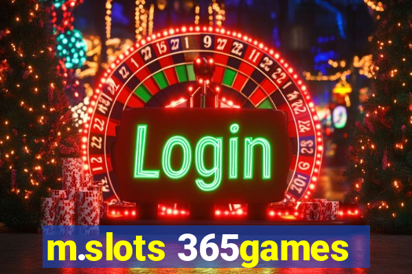 m.slots 365games